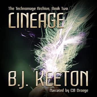 Amazon Com Lineage The Technomage Archive Book 2 Audible Audio