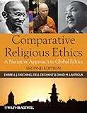 Comparative Religious Ethics: A Narrative Approach to Global Ethics