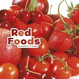 Image de Red Foods (Little Pebble: Colourful Foods)