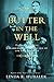 Butter in the Well: A Scandinavian Woman's Tale of Life on the Prairie (Butter in the Well Series Bo by Linda K. Hubalek