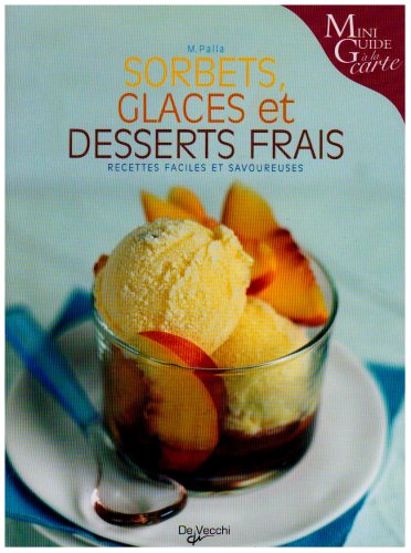 Sorbets, glaces et desserts frais