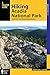 Hiking Acadia National Park: A Guide To The Park’S Greatest Hiking Adventures (Regional Hiking Series)