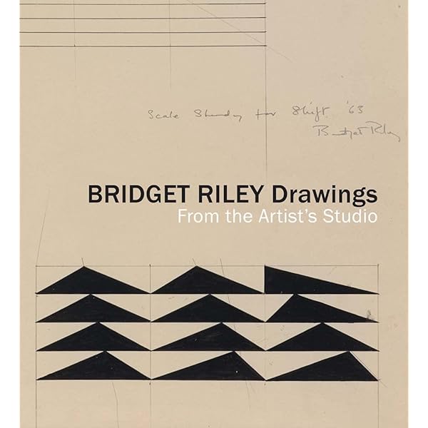 Bridget Riley　Paul Moorhouse　Tate Bridget Riley: A Very Very Person: The Early Years