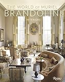 The World of Muriel Brandolini: Interiors by