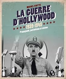 La  guerre d'Hollywood, 1939-1945