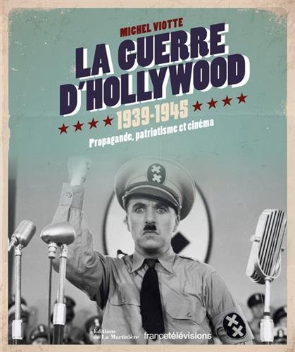 La  guerre d'Hollywood, 1939-1945