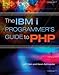 The IBM i Programmer's Guide to PHP