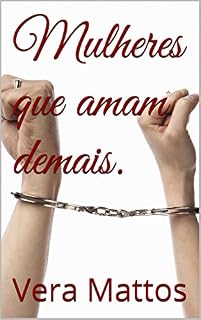 Livro Mulheres que amam demais.