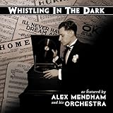 Whistling In The Dark