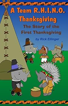 Amazon Com A Team R H I N O Thanksgiving The Story Of