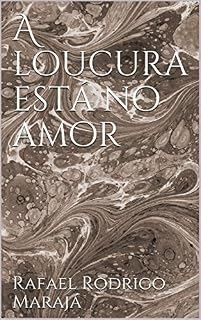 Livro A loucura está no amor