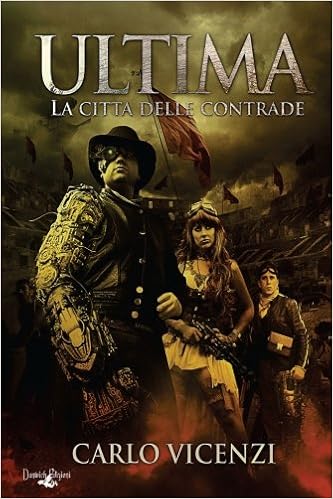 Carlo Vicenzi - Ultima. La Citta delle Contrade (2014)