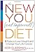 The New You and Improved Diet: 8 Rules to Lose Weight and Change Your Life Forever - Book by Keri Glassman