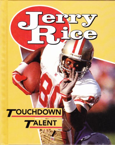 Jerry Rice: Touchdown Talent (Achievers) by J. Edward Evans