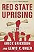 Red State Uprising: How to Take Back America - Book by Erick Erickson