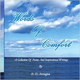 Amazon Com Words Of Comfort A Collection Of Poems And