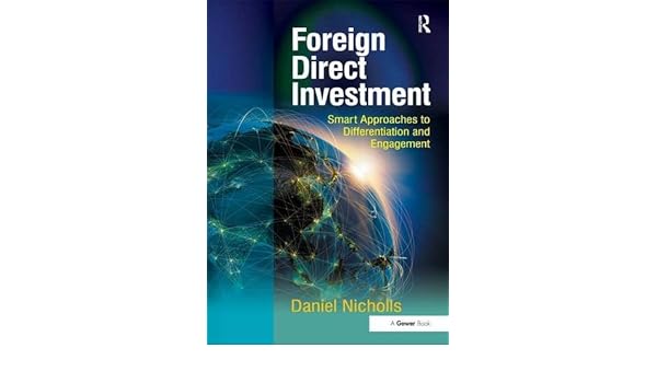Foreign Direct Investment Smart Approaches To - 