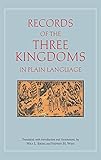 Records of the Three Kingdoms in Plain Language by Anonymous, Wilt L. Idema