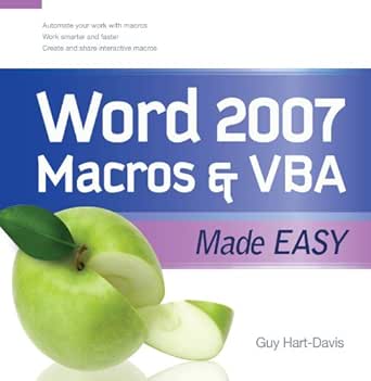 Amazon Com Word 2007 Macros Vba Made Easy Made Easy Series Ebook Hart Davis Guy Kindle Store