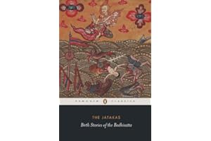 THE JATAKAS: Birth Stories of Bodhisatta (Penguin Classics)
