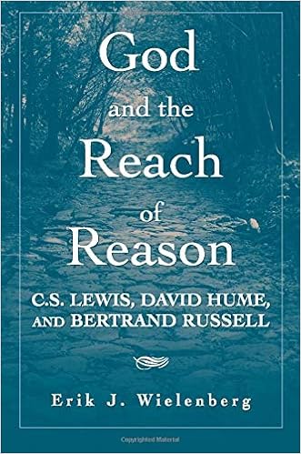 Amazon Com God And The Reach Of Reason C S Lewis David Hume And Bertrand Russell 9780521707107 Wielenberg Erik J Books
