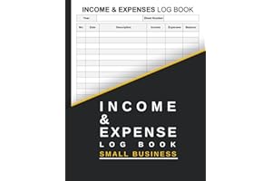 Income and expense log book small business: Daily Income and Expense Tracker Notebook | Cash In Out Tracking Ledger log Book | Money Management for Small Business or Personal Finance