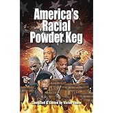 America's Racial Powderkeg