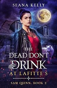 The Dead Don’t Drink at Lafitte’s (Sam Quinn Book 2)