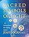 Sacred Symbols of Light (Trilogy of Glyph) by Jean Logan