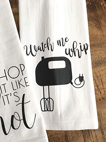 Funny Kitchen Towel Set - Chop it like it's Hot and Watch me Whip - for the Chef and Baker - Hostess Housewarming Gift - SET OF 2