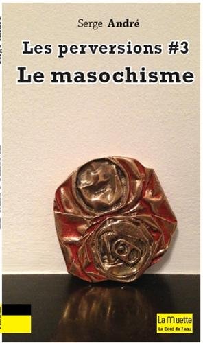 Le  masochisme