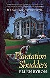 Plantation Shudders: A Cajun Country Mystery