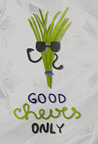 8 x 10 Good Chives Only Funny Home & Kitchen Pun Wall Decor Prints Poster