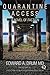 Quarantine Access: A Novel of Faction by Edward A. Drum MD