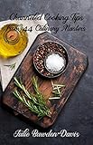Channeled Cooking Tips from 44 Culinary Masters (The Channeled Masters Series Book 2) by 