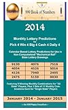 2014 Monthly Lottery Predictions for Pick 4 Win 4 Big 4 Cash 4 Daily 4 by 999 Book of Numbers