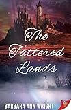 The Tattered Lands by
