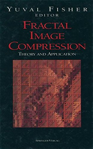 Fractal Image Compression: Theory and Application (Inquiries in Social Construction) by Yuval Fisher