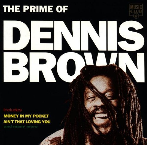 Prime of Dennis Brown