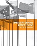 Comparative Criminal Justice Systems: A Topical Approach (6th Edition)