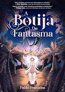 Livro A Botija do Fantasma (As Bruxas do Meu Quintal)