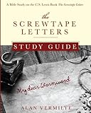 The Screwtape Letters Study Guide: A Bible Study on the C.S. Lewis Book The Screwtape Letters