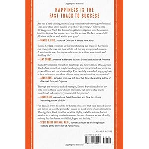 The Happiness Track: How to Apply the Science of Happiness to Accelerate Your Success