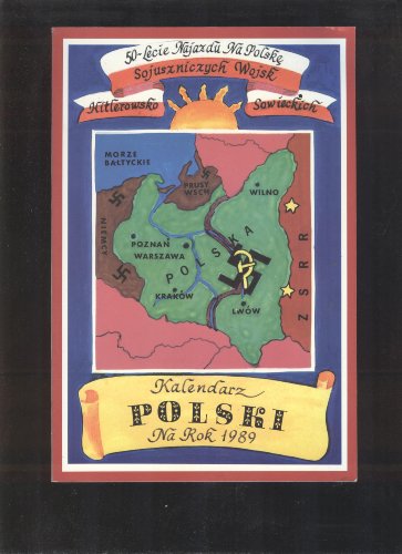KALENDARZ POLSKI NA ROK 1989 : 50 - Lecie Najazdu Na Polske Sojuszniczych Wojsk