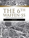 The 6th Waffen-SS Gebirgs (Mountain) Division 