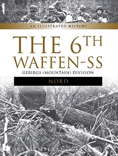 The 6th Waffen-SS Gebirgs (Mountain) Division 