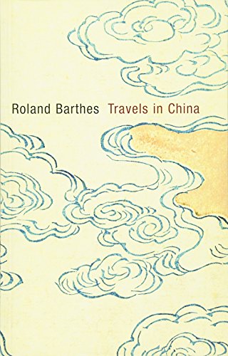 Travels In China Roland Barthes Pdf Pursramtuvi