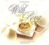 With this Ring: Promises to Keep by 