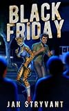 Black Friday (Valens Legacy) (Volume 1)