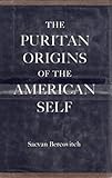 The Puritan Origins of the American Self, Bercovitch, Sacvan, 0300017545
